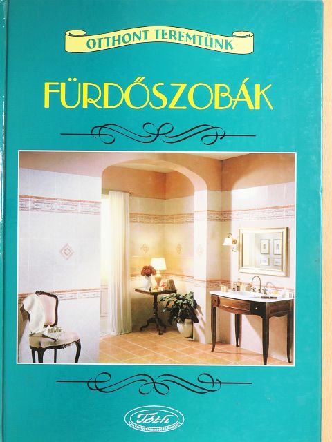Antonovics Géza - Fürdőszobák [antikvár]