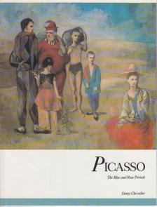 Chevalier, Denys - Picasso - The Blue and Rose Periods [antikvár]