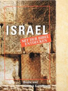 Beate Scheffbuch - Israel mit der Bibel entdecken [antikvár]