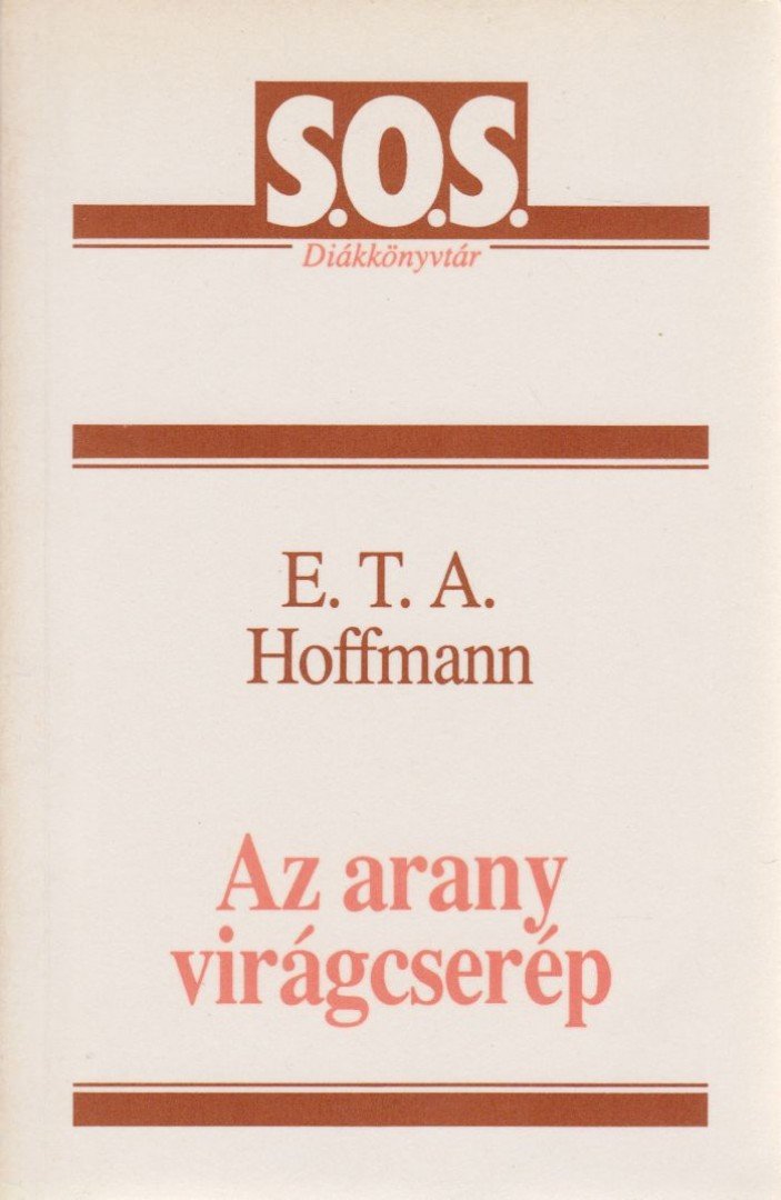 E. T. A. Hoffmann - Az arany virágcserép [antikvár]