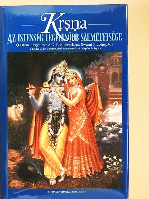 A. C. Bhaktivedanta Swami Prabhupáda - Krsna, az Istenség Legfelsőbb Személyisége [antikvár]