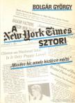 BOLGÁR GYÖRGY - A New York Times sztori [antikvár]