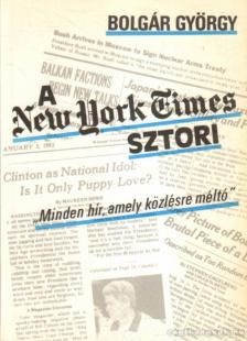 BOLGÁR GYÖRGY - A New York Times sztori [antikvár]