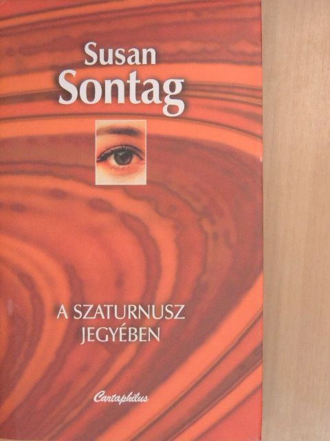 Susan Sontag - A Szaturnusz jegyében [antikvár]