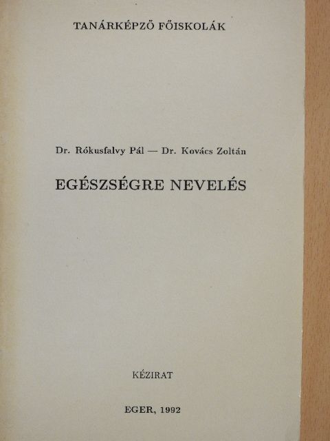 Dr. Kovács Zoltán - Egészségre nevelés [antikvár]