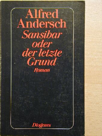 Alfred Andersch - Sansibar oder der letzte Grund [antikvár]