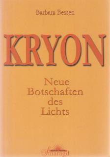 Barbara Bessen - Kryon - Neue Botschaften des Lichts [antikvár]