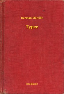 Herman Melville - Typee [eKönyv: epub, mobi]