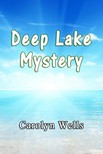 Wells Carolyn - Deep Lake Mystery [eKönyv: epub, mobi]