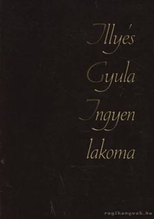 ILLYÉS GYULA - Ingyen lakoma I-II. kötet [antikvár]