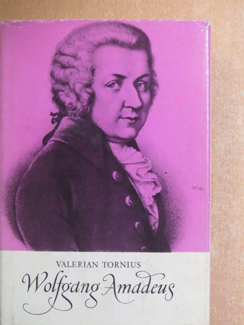 Valerian Tornius - Wolfgang Amadeus [antikvár]