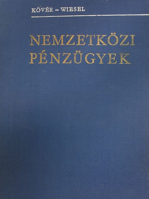 Dr. Kövér Károly - Nemzetközi pénzügyek [antikvár]