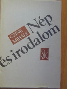 Czine Mihály - Nép és irodalom I. (töredék) [antikvár]
