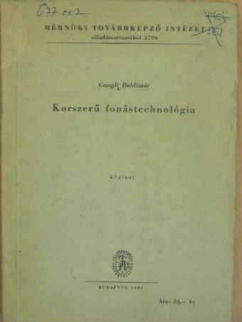 Gangli Boldizsár - Korszerű fonástechnológia [antikvár]