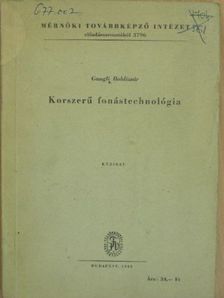 Gangli Boldizsár - Korszerű fonástechnológia [antikvár]