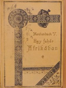 Herchenbach Vilmos - Egy fehér Afrikában [antikvár]