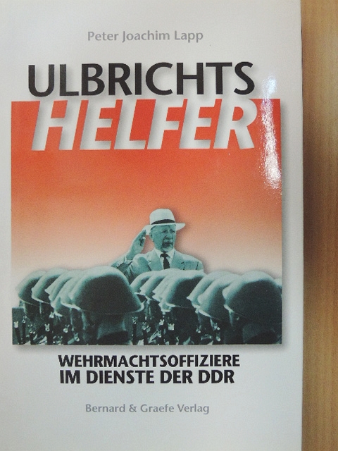 Peter Joachim Lapp - Ulbrichts Helfer [antikvár]