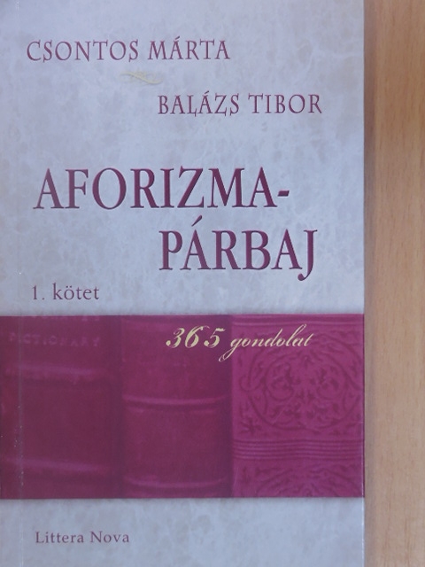 Balázs Tibor - Aforizma-párbaj I. [antikvár]