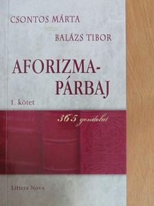 Balázs Tibor - Aforizma-párbaj I. [antikvár]