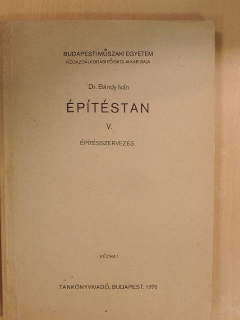Dr. Bándy Iván - Építéstan V. [antikvár]