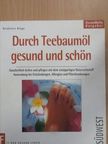 Heidelore Kluge - Durch Teebaumöl gesund und schön [antikvár]