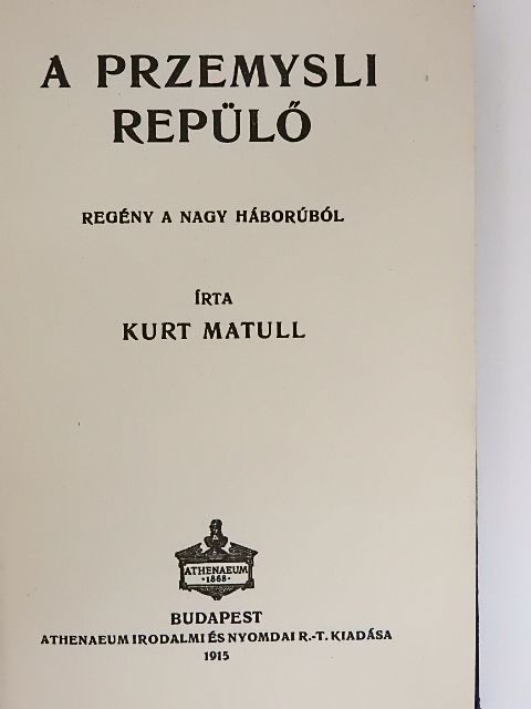 Kurt Matull - A przemysli repülő [antikvár]