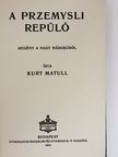 Kurt Matull - A przemysli repülő [antikvár]