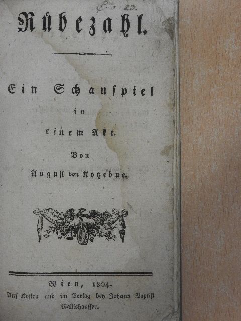 August von Kotzebue - Rübezahl/Die Indianer in England/Die Verwandtschaften (gótbetűs) [antikvár]