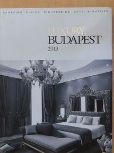 Luxury Budapest 2013 [antikvár]