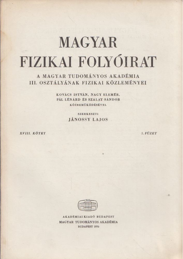 Jánossy Lajos - Magyar fizikai folyóirat XVIII. kötet 5. füzet [antikvár]