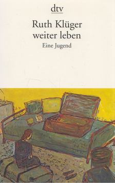 Ruth Klüger - Weiter Leben [antikvár]