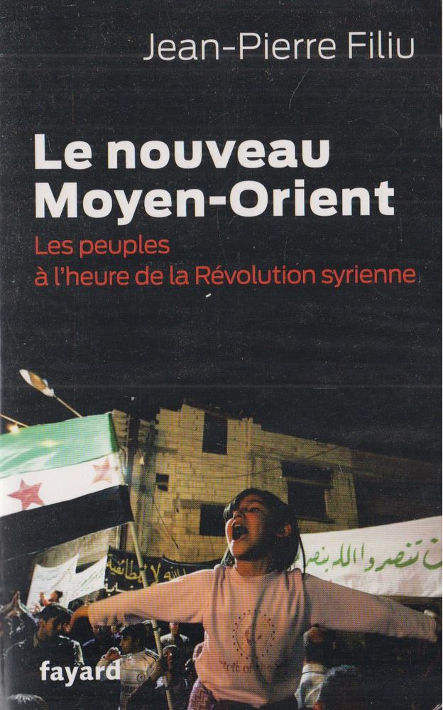 Jean-Pierre Filiu - Le Nouveau Moyen-Orient [antikvár]