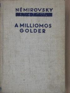 Némirovsky Irén - A milliomos Golder [antikvár]