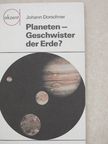 Johann Dorschner - Planeten - Geschwister der Erde? [antikvár]