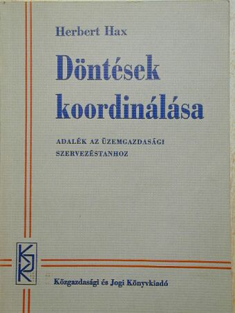 Herbert Hax - Döntések koordinálása [antikvár]