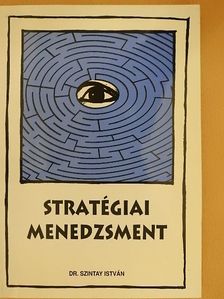 Dr. Szintay István - Stratégiai menedzsment [antikvár]