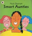 Nick Sharratt - Smart Aunties [antikvár]