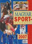 Ládonyi László - Magyar Sportévkönyv 2007 [antikvár]