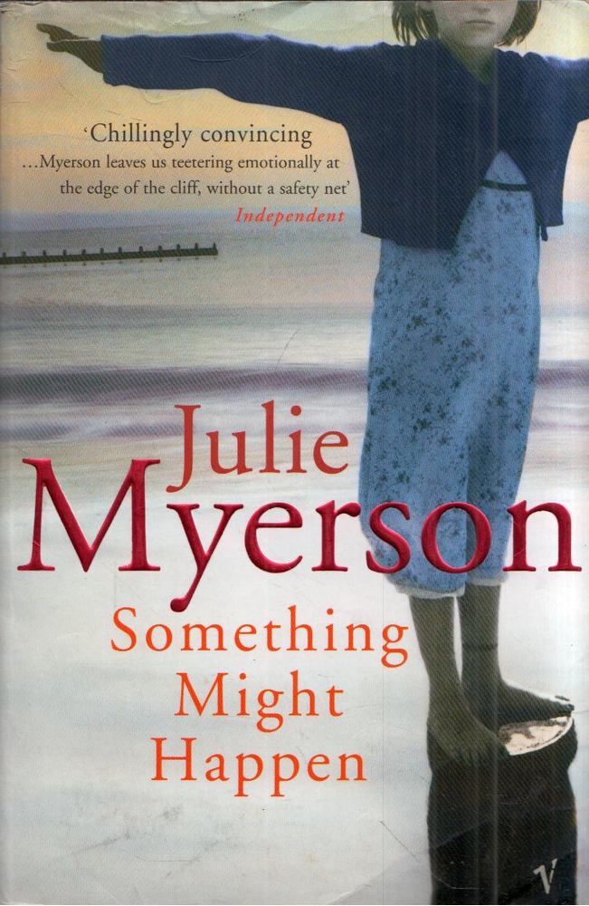 Julie Myerson - Something Might Happen [antikvár]