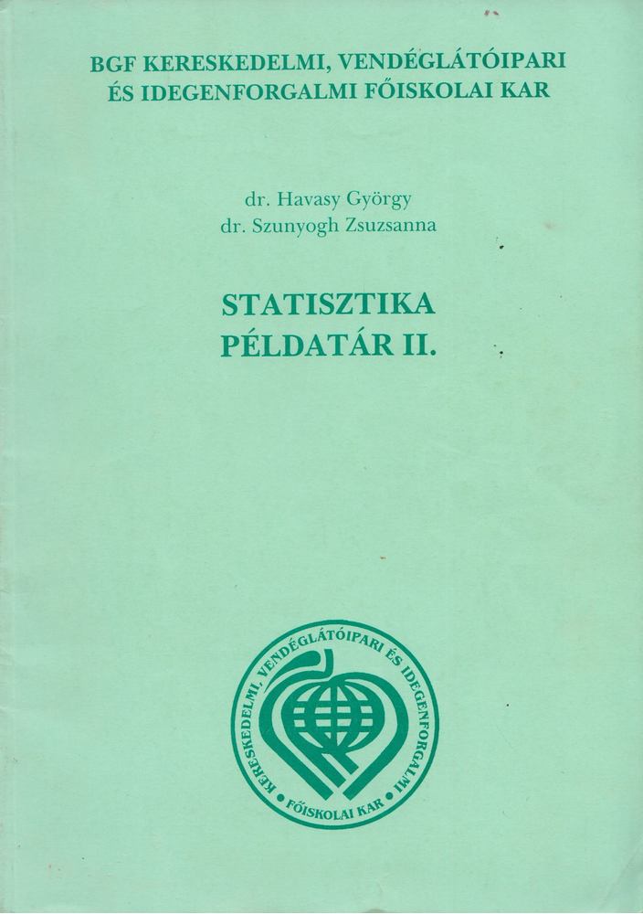 Havasy György, Szunyogh Zsuzsanna Dr. - Statisztika példatár II. [antikvár]