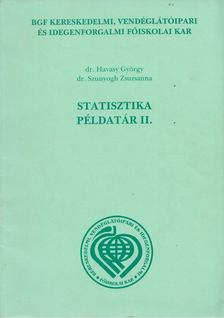 Havasy György, Szunyogh Zsuzsanna Dr. - Statisztika példatár II. [antikvár]