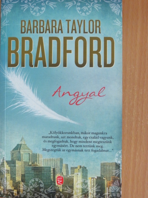 Barbara Taylor Bradford - Angyal [antikvár]