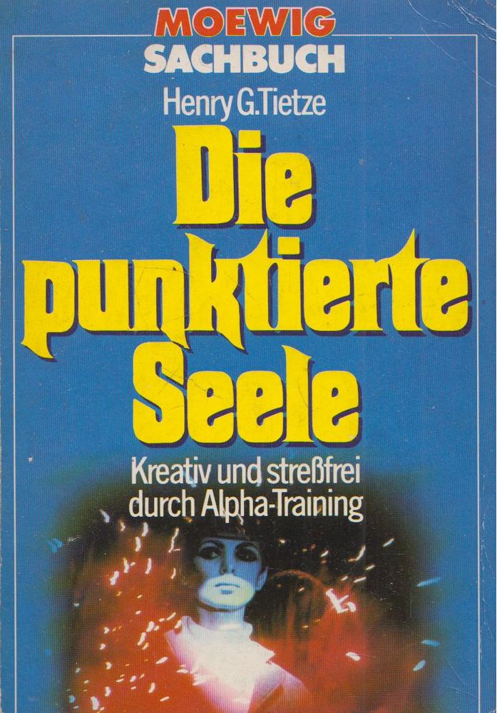 Henry G. Tietze - Die punktierte Seele [antikvár]
