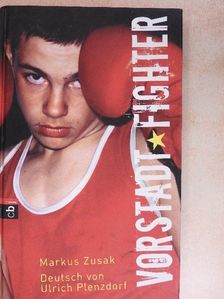 Markus Zusak - Vorstadt-Fighter [antikvár]