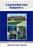Slézia Gabriella - A közművelődés házai Budapesten 4. [antikvár]