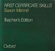 Saxon Menné - First Certificate Skills - Teacher's Edition [antikvár]