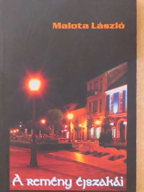 Malota László - A remény éjszakái [antikvár]