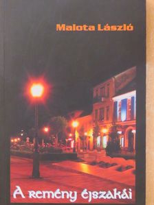 Malota László - A remény éjszakái [antikvár]