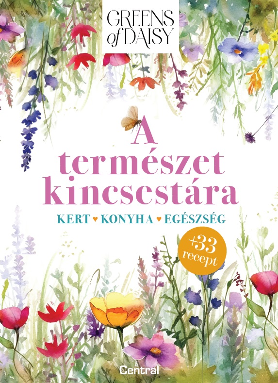 Bukovicsné Békefy Daisy - Greens of Daisy - A természet kincsestára