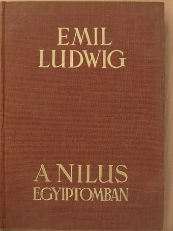 Emil Ludwig - A Nílus Egyiptomban [antikvár]